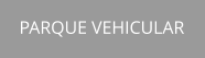 PARQUE VEHICULAR